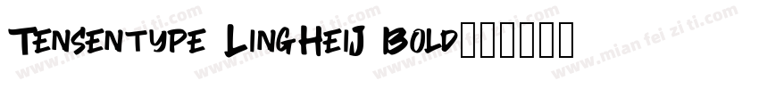 Tensentype LingHeiJ Bold字字体转换